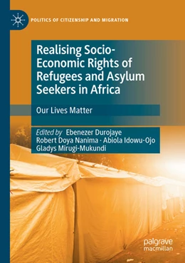 Abbildung von Durojaye / Mirugi-Mukundi | Realising Socio-Economic Rights of Refugees and Asylum Seekers in Africa | 1. Auflage | 2024 | beck-shop.de