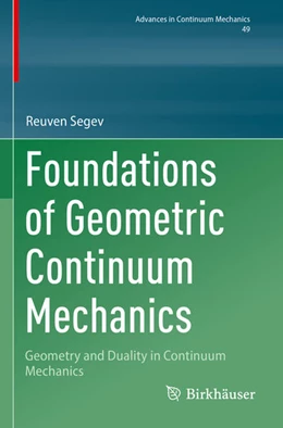 Abbildung von Segev | Foundations of Geometric Continuum Mechanics | 1. Auflage | 2024 | beck-shop.de