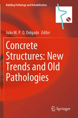 Abbildung von Delgado | Concrete Structures: New Trends and Old Pathologies | 1. Auflage | 2024 | beck-shop.de