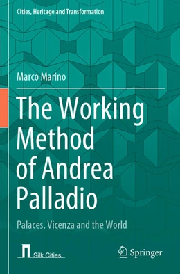 Abbildung von Marino | The Working Method of Andrea Palladio | 1. Auflage | 2024 | beck-shop.de