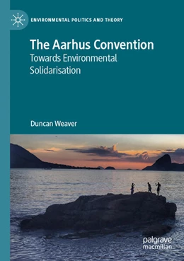 Abbildung von Weaver | The Aarhus Convention | 1. Auflage | 2024 | beck-shop.de