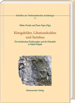 Abbildung von Novák / Ya¿in | Königsbilder, Libationskuhlen und Steinbau | 1. Auflage | 2024 | beck-shop.de