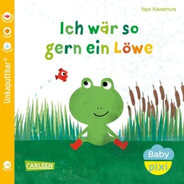 Abbildung von Kawamura | Baby Pixi (unkaputtbar) 158: Ich wär so gern ein Löwe | 1. Auflage | 2025 | beck-shop.de