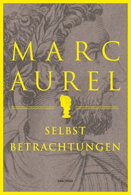 Abbildung von Aurel | Marc Aurel. Selbstbetrachtungen | 1. Auflage | 2025 | beck-shop.de