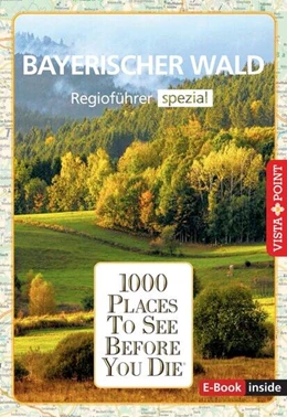 Abbildung von Kappelhoff | Reiseführer Bayerischer Wald. Regioführer inklusive Ebook. Ausflugsziele, Sehenswürdigkeiten, Restaurants & Hotels uvm. | 2. Auflage | 2025 | beck-shop.de