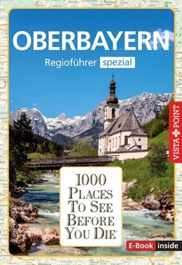 Abbildung von Kappelhoff / Wegener | Reiseführer Oberbayern. Regioführer inklusive Ebook. Ausflugsziele, Sehenswürdigkeiten, Restaurants & Hotels uvm. | 1. Auflage | 2025 | beck-shop.de