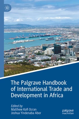 Abbildung von Ocran / Abor | The Palgrave Handbook of International Trade and Development in Africa | 1. Auflage | 2024 | beck-shop.de