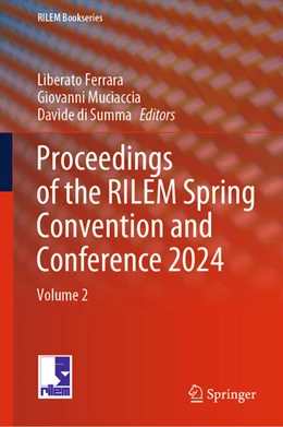 Abbildung von Ferrara / Muciaccia | Proceedings of the RILEM Spring Convention and Conference 2024 | 1. Auflage | 2024 | beck-shop.de