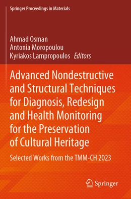 Abbildung von Osman / Moropoulou | Advanced Nondestructive and Structural Techniques for Diagnosis, Redesign and Health Monitoring for the Preservation of Cultural Heritage | 1. Auflage | 2024 | 33 | beck-shop.de