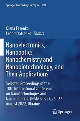 Abbildung von Fesenko / Yatsenko | Nanoelectronics, Nanooptics, Nanochemistry and Nanobiotechnology, and Their Applications | 1. Auflage | 2024 | 297 | beck-shop.de