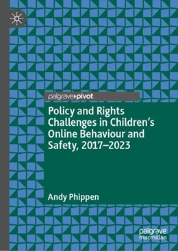 Abbildung von Phippen | Policy and Rights Challenges in Children’s Online Behaviour and Safety, 2017–2023 | 2. Auflage | 2025 | beck-shop.de