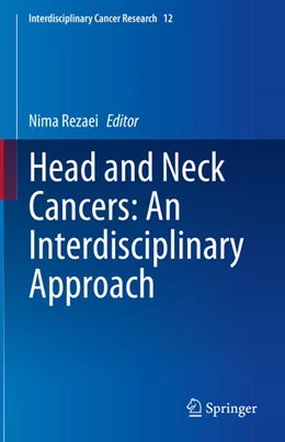 Abbildung von Rezaei | Head and Neck Cancers: An Interdisciplinary Approach | 1. Auflage | 2025 | 12 | beck-shop.de