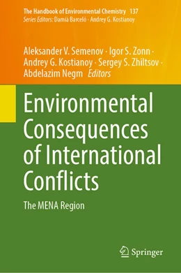 Abbildung von Semenov / Zonn | Environmental Consequences of International Conflicts | 1. Auflage | 2025 | 137 | beck-shop.de