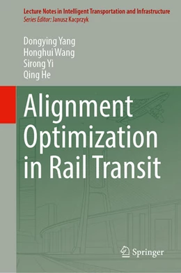 Abbildung von Yang / Wang | Alignment Optimization in Rail Transit | 1. Auflage | 2025 | beck-shop.de