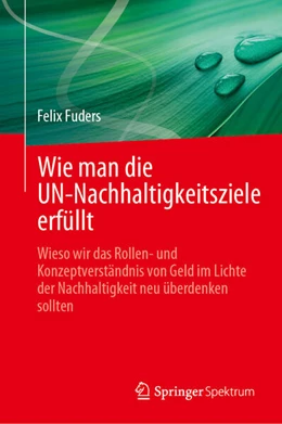 Abbildung von Fuders | Wie man die UN-Nachhaltigkeitsziele erfüllt | 1. Auflage | 2025 | beck-shop.de