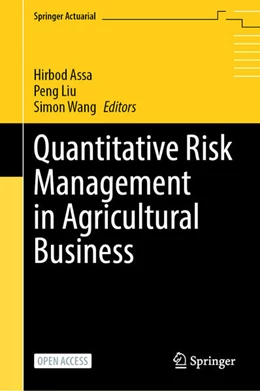 Abbildung von Assa / Liu | Quantitative Risk Management in Agricultural Business | 1. Auflage | 2025 | beck-shop.de