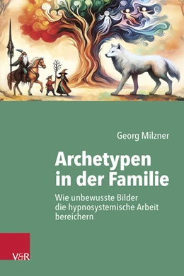 Abbildung von Milzner | Archetypen in der Familie | 1. Auflage | 2025 | beck-shop.de