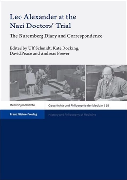 Abbildung von Schmidt / Docking | Leo Alexander at the Nazi Doctors’ Trial | 1. Auflage | 2024 | beck-shop.de