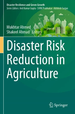 Abbildung von Ahmed / Ahmad | Disaster Risk Reduction in Agriculture | 1. Auflage | 2024 | beck-shop.de