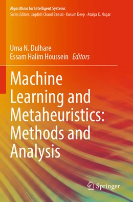 Abbildung von Dulhare / Houssein | Machine Learning and Metaheuristics: Methods and Analysis | 1. Auflage | 2024 | beck-shop.de