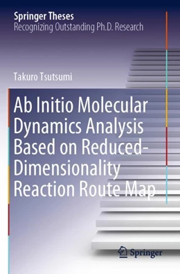 Abbildung von Tsutsumi | Ab Initio Molecular Dynamics Analysis Based on Reduced-Dimensionality Reaction Route Map | 1. Auflage | 2024 | beck-shop.de