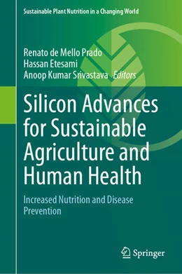 Abbildung von de Mello Prado / Etesami | Silicon Advances for Sustainable Agriculture and Human Health | 1. Auflage | 2024 | beck-shop.de