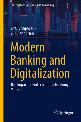 Abbildung von Shpachuk / Trinh | Modern Banking and Digitalization | 1. Auflage | 2024 | beck-shop.de