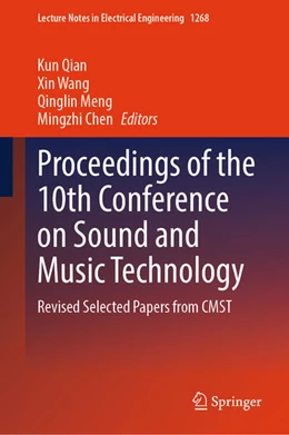 Abbildung von Qian / Wang | Proceedings of the 10th Conference on Sound and Music Technology | 1. Auflage | 2024 | beck-shop.de