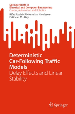 Abbildung von Sipahi / Niculescu | Deterministic Car-Following Traffic Models | 1. Auflage | 2024 | beck-shop.de