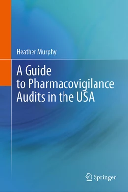 Abbildung von Murphy | A Guide to Pharmacovigilance Audits in the USA | 1. Auflage | 2024 | beck-shop.de