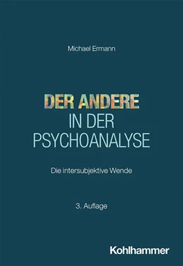 Abbildung von Ermann | Der Andere in der Psychoanalyse | 3. Auflage | 2025 | beck-shop.de