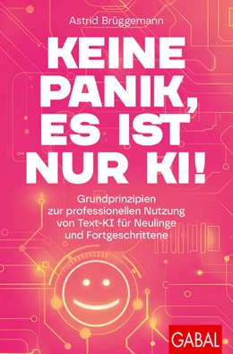 Abbildung von Brüggemann | Keine Panik, es ist nur KI! | 1. Auflage | 2025 | beck-shop.de