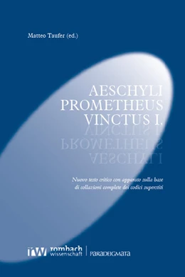 Abbildung von Taufer | Aeschyli Prometheus Vinctus I. | 1. Auflage | 2024 | 79 | beck-shop.de