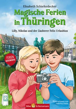 Abbildung von Bieber-Geske / Groeper | Magische Ferien in Thüringen - Lilly, Nikolas und der Zauberer Felix Urlaubius | 2. Auflage | 2025 | beck-shop.de