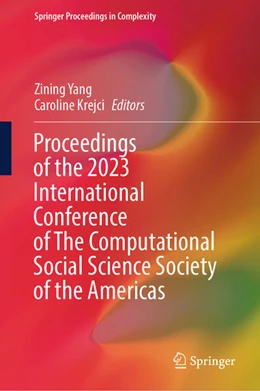 Abbildung von Yang / Krejci | Proceedings of the 2023 International Conference of The Computational Social Science Society of the Americas | 1. Auflage | 2024 | beck-shop.de