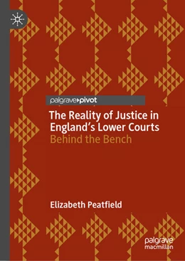 Abbildung von Peatfield | The Reality of Justice in England's Lower Courts | 1. Auflage | 2024 | beck-shop.de