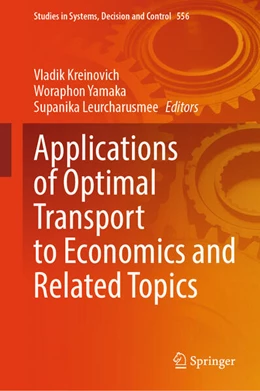 Abbildung von Kreinovich / Yamaka | Applications of Optimal Transport to Economics and Related Topics | 1. Auflage | 2024 | beck-shop.de