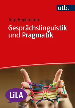 Abbildung von Hagemann / Staffeldt | Gesprächslinguistik und Pragmatik | 1. Auflage | 2024 | beck-shop.de