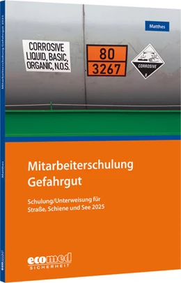 Abbildung von Matthes | Mitarbeiterschulung Gefahrgut | 1. Auflage | 2024 | beck-shop.de