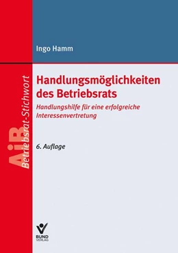 Abbildung von Hamm | Handlungsmöglichkeiten des Betriebrats | 6. Auflage | 2024 | beck-shop.de