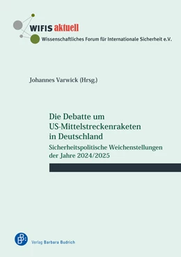 Abbildung von Varwick | Die Debatte um US-Mittelstreckenraketen in Deutschland | 1. Auflage | 2024 | beck-shop.de