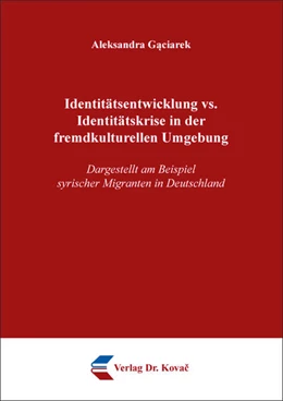 Abbildung von Gaciarek | Identitätsentwicklung vs. Identitätskrise in der fremdkulturellen Umgebung | 1. Auflage | 2025 | 110 | beck-shop.de