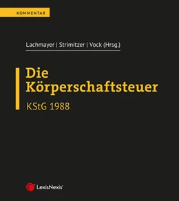 Abbildung von Lachmayer / Strimitzer | Die Körperschaftsteuer (KStG 1988) | 38. Auflage | 2024 | beck-shop.de