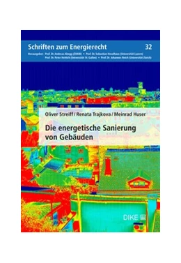 Abbildung von Streiff / Trajkova | Die energetische Sanierung von Gebäuden | 1. Auflage | 2025 | Band 32 | beck-shop.de