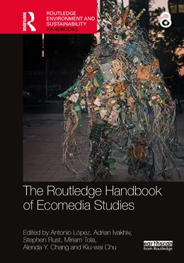 Abbildung von Ivakhiv / Chang | The Routledge Handbook of Ecomedia Studies | 1. Auflage | 2024 | beck-shop.de