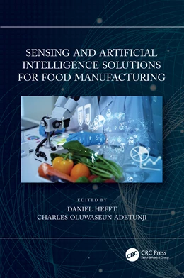 Abbildung von Adetunji / Hefft | Sensing and Artificial Intelligence Solutions for Food Manufacturing | 1. Auflage | 2024 | beck-shop.de