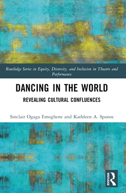 Abbildung von Spanos / Emoghene | Dancing in the World | 1. Auflage | 2024 | beck-shop.de