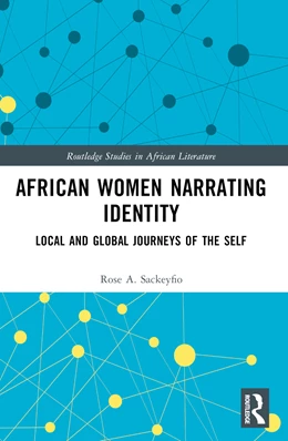 Abbildung von Sackeyfio | African Women Narrating Identity | 1. Auflage | 2024 | beck-shop.de