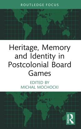 Abbildung von Mochocki | Heritage, Memory and Identity in Postcolonial Board Games | 1. Auflage | 2024 | beck-shop.de