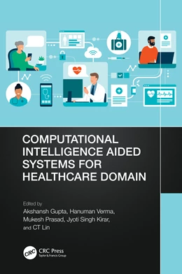 Abbildung von Gupta / Lin | Computational Intelligence Aided Systems for Healthcare Domain | 1. Auflage | 2024 | beck-shop.de